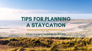 Tips for planning a scenic staycation